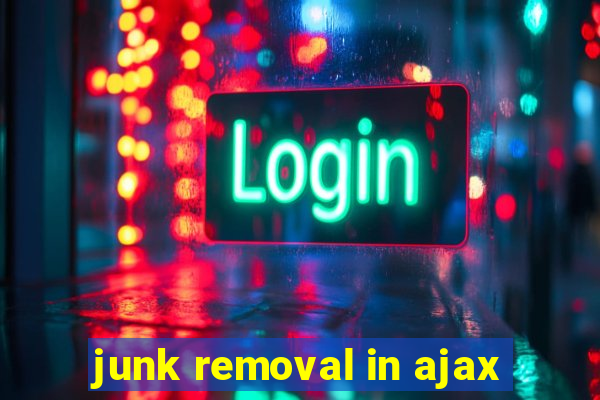 junk removal in ajax